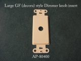 AP-80400 Large GF (Decorator) style dimmer knob insert for switch plates